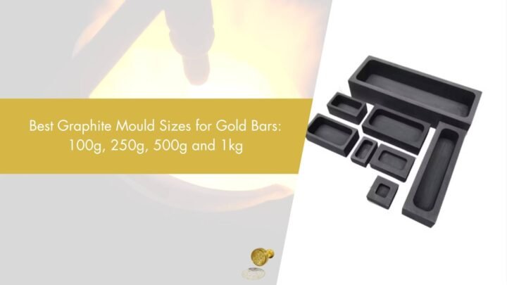 Best-Graphite-Mould-Sizes-for-Gold-Bars-100g_-250g_-500g-and-1kg